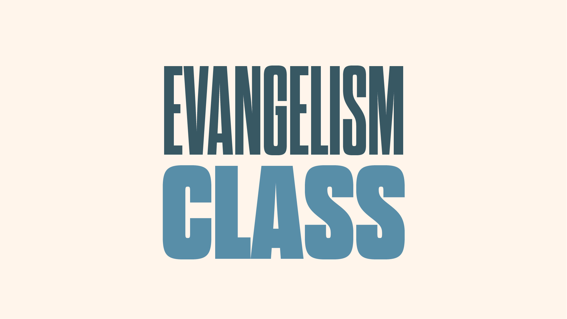 Evangelism Class