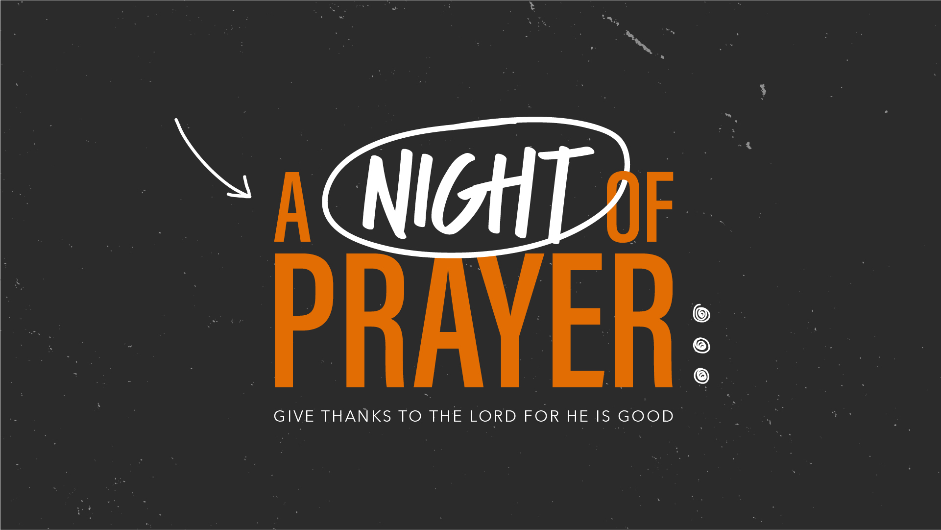 A Night of Prayer: Thanksgiving