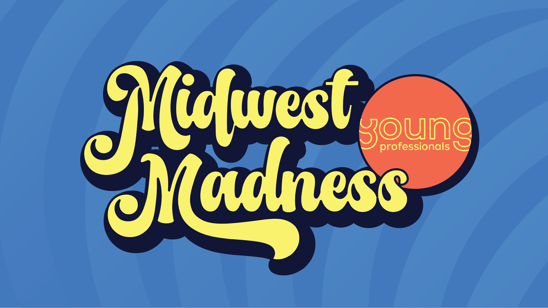 Young Professionals Midwest Madness