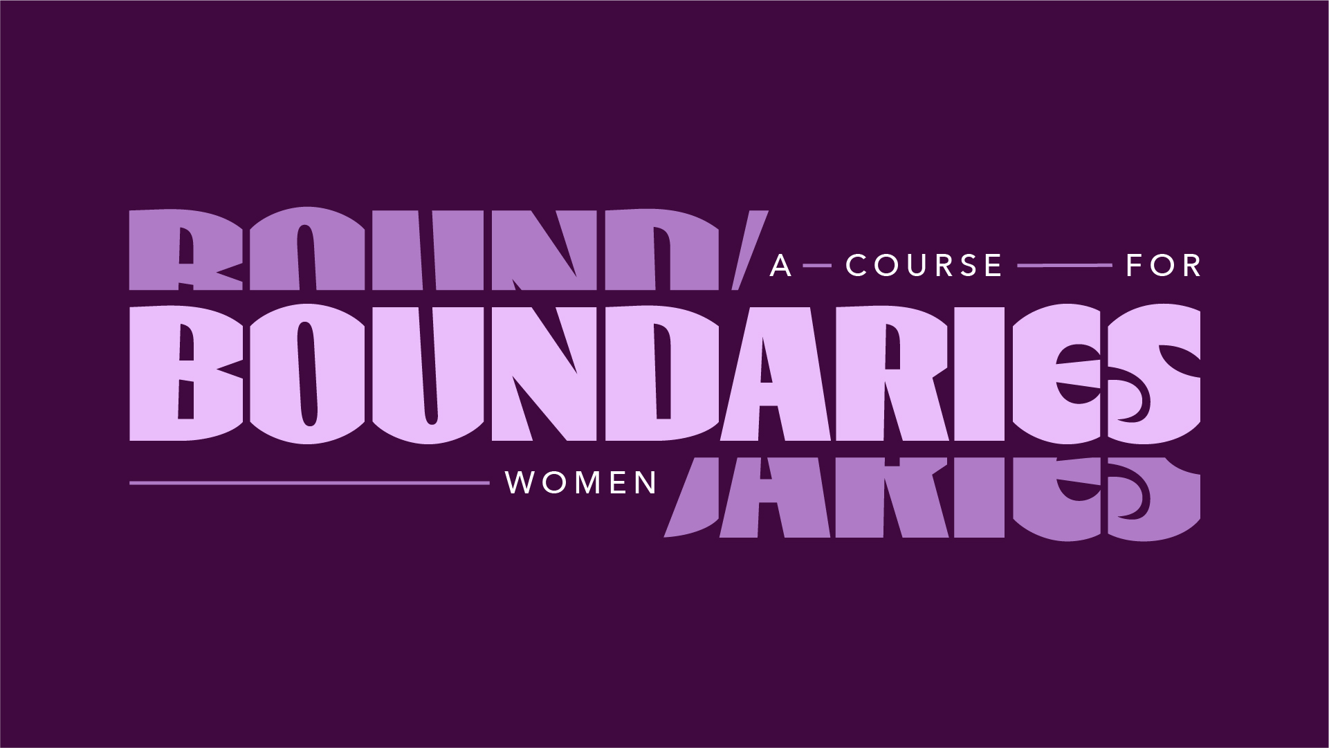 Boundaries – A Course for Women