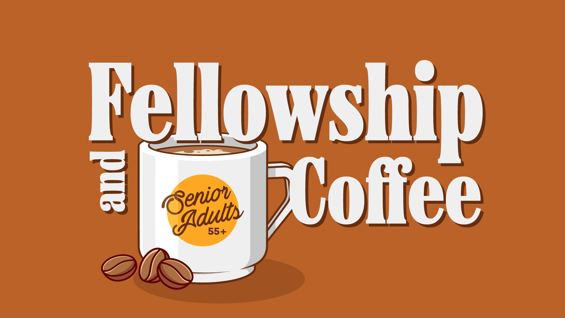 Senior Adults 55+ Fellowship & Coffee