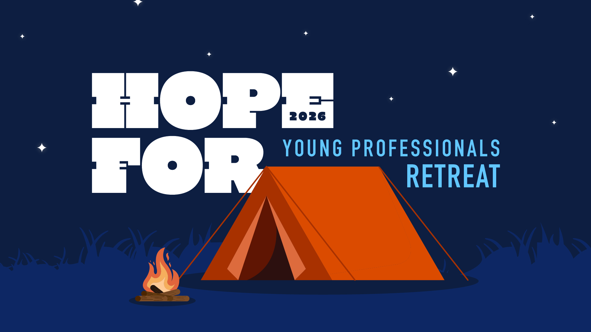 Hope For: Young Professionals Retreat 2026