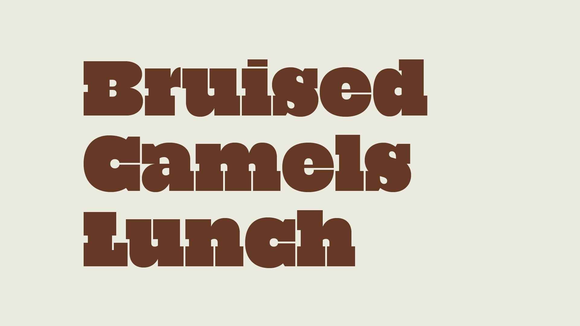 Bruised Camels Lunch